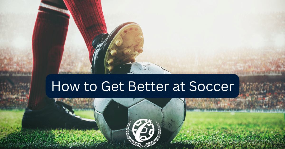 how to get better at football