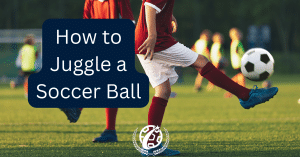 How to Pass a Soccer Ball: Tips to Master the Art of Passing