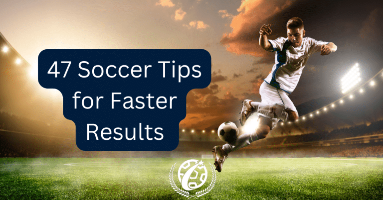 The Best Soccer Tips to Take Your Game to the Next Level