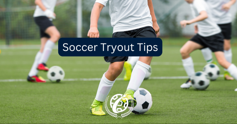 Soccer Tryout Tips To Standout in your Next Trial